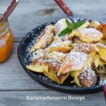 Kaiserschmarrn Rezept