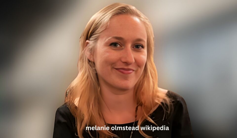 Melanie Olmstead Wikipedia: Leben und Vermächtnis Melanie Olmstead Wikipedia